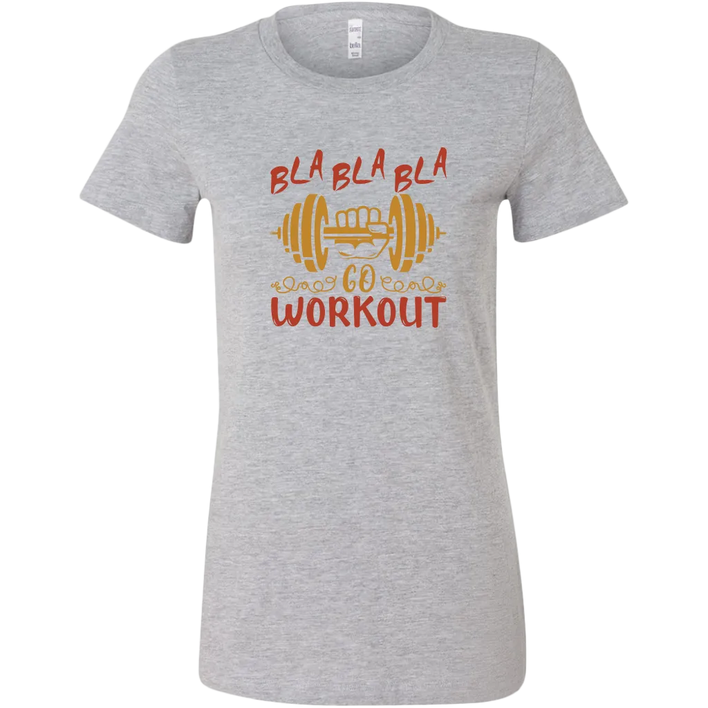Bla Bla Bla Go Workout | Women's