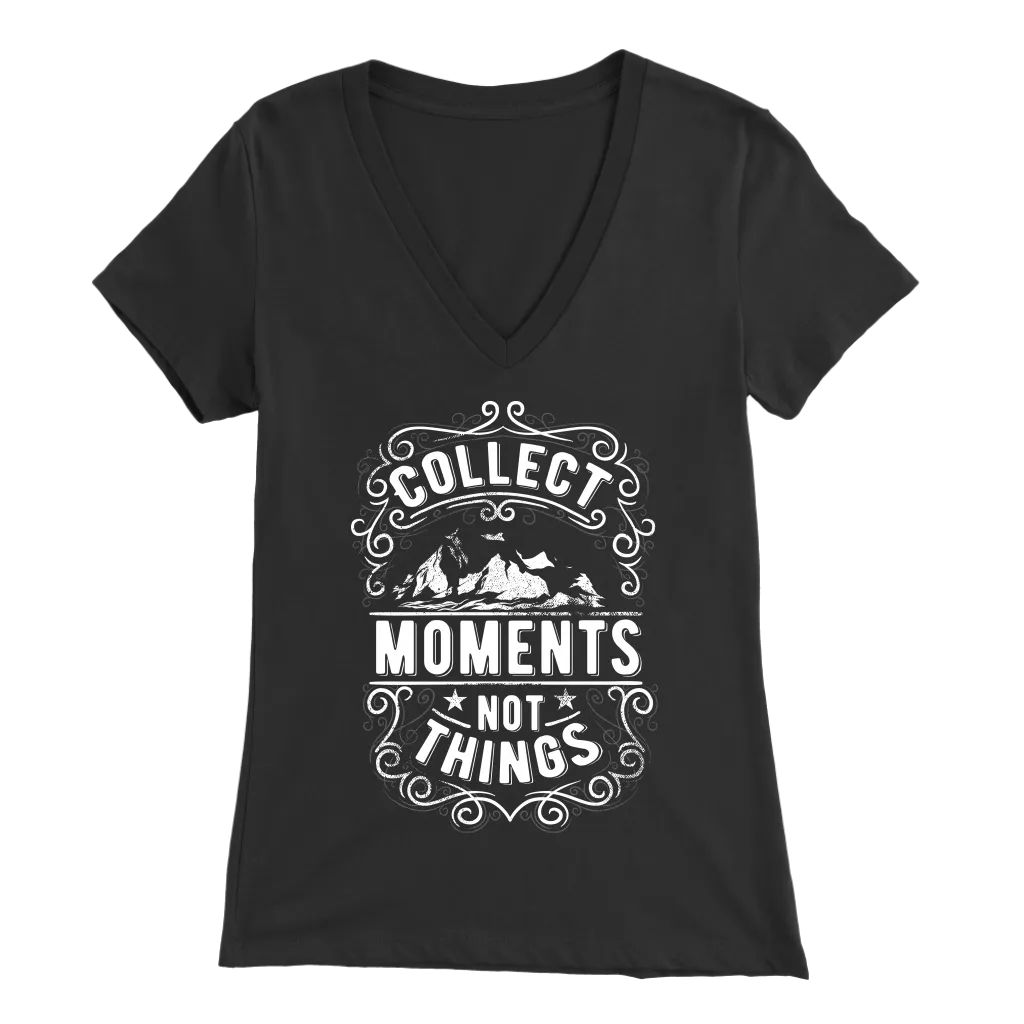 Collect Moments Not Things | Women's