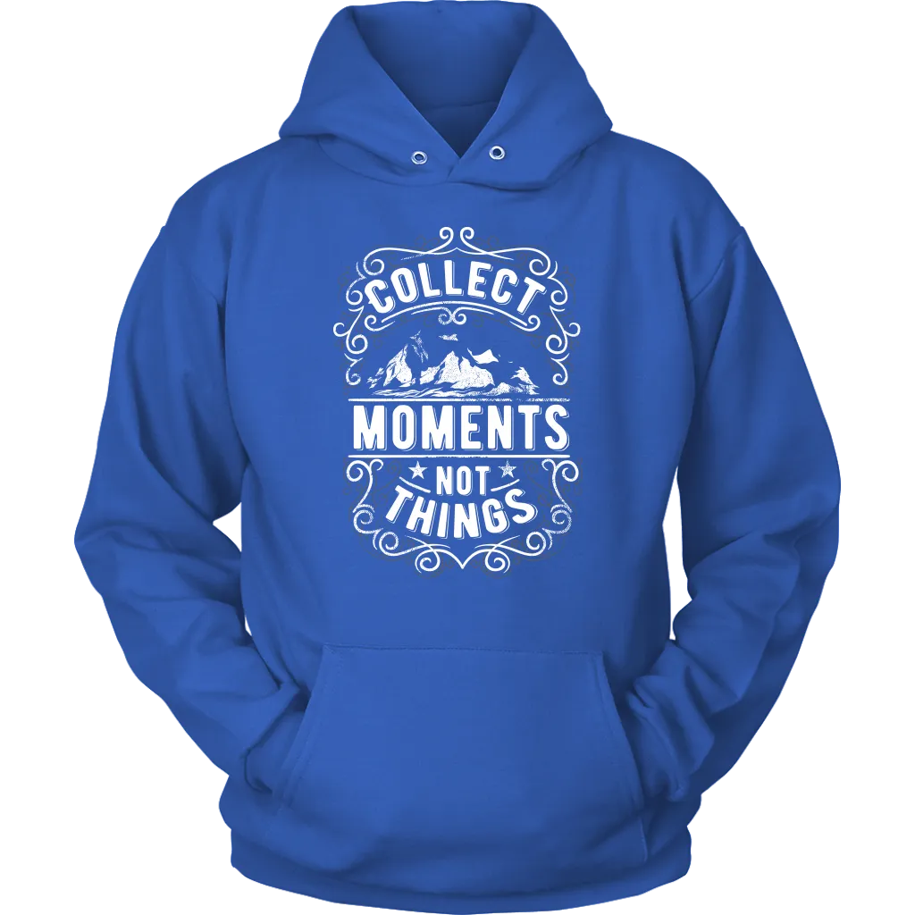 Collect Moments Not Things | Women's