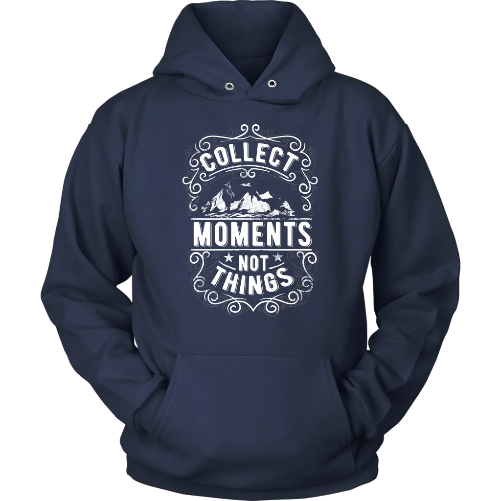 Collect Moments Not Things | Women's