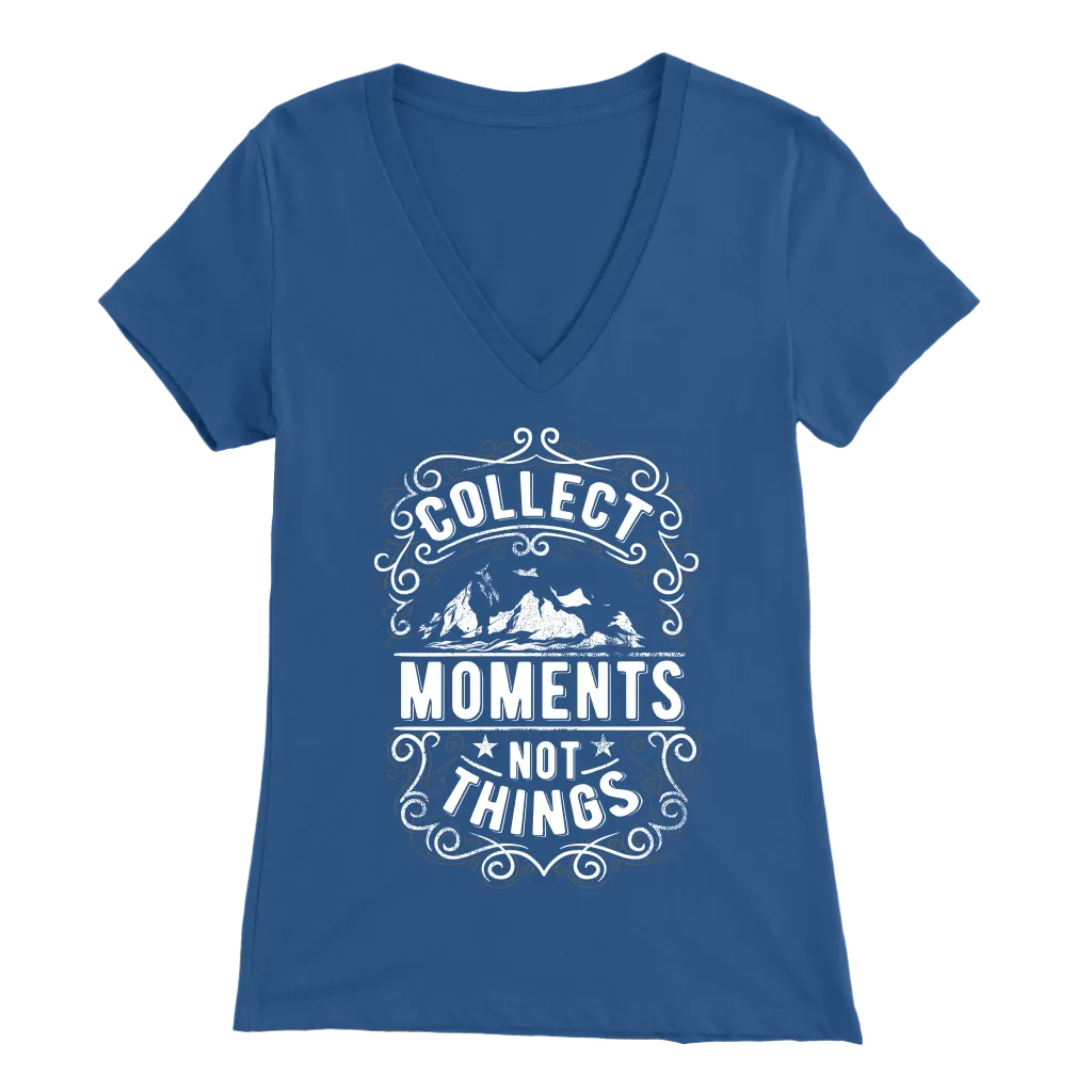 Collect Moments Not Things | Women's