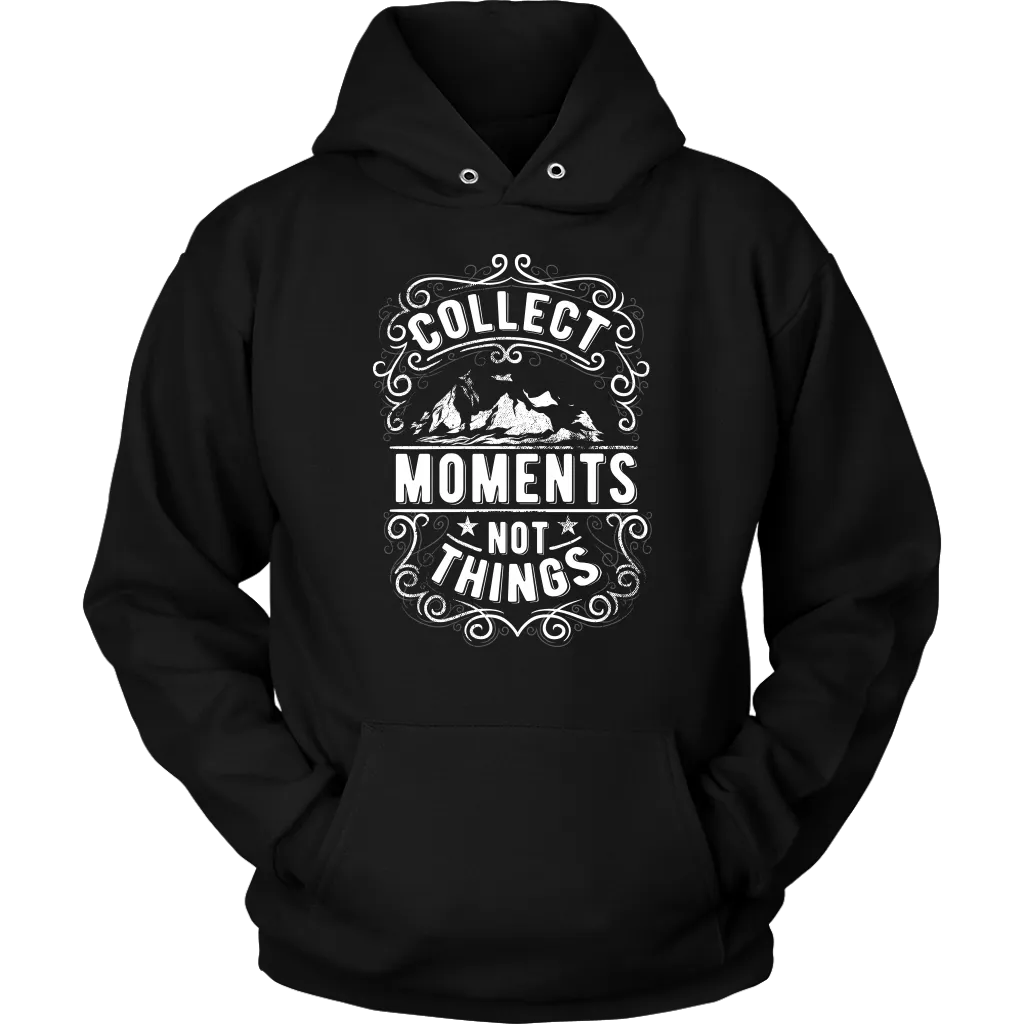 Collect Moments Not Things | Women's