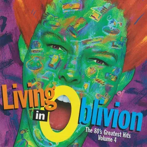 Compilation - Living In Oblivion (The 80's Greatest Hits - Volume 4) CD *Used 1994 Release*