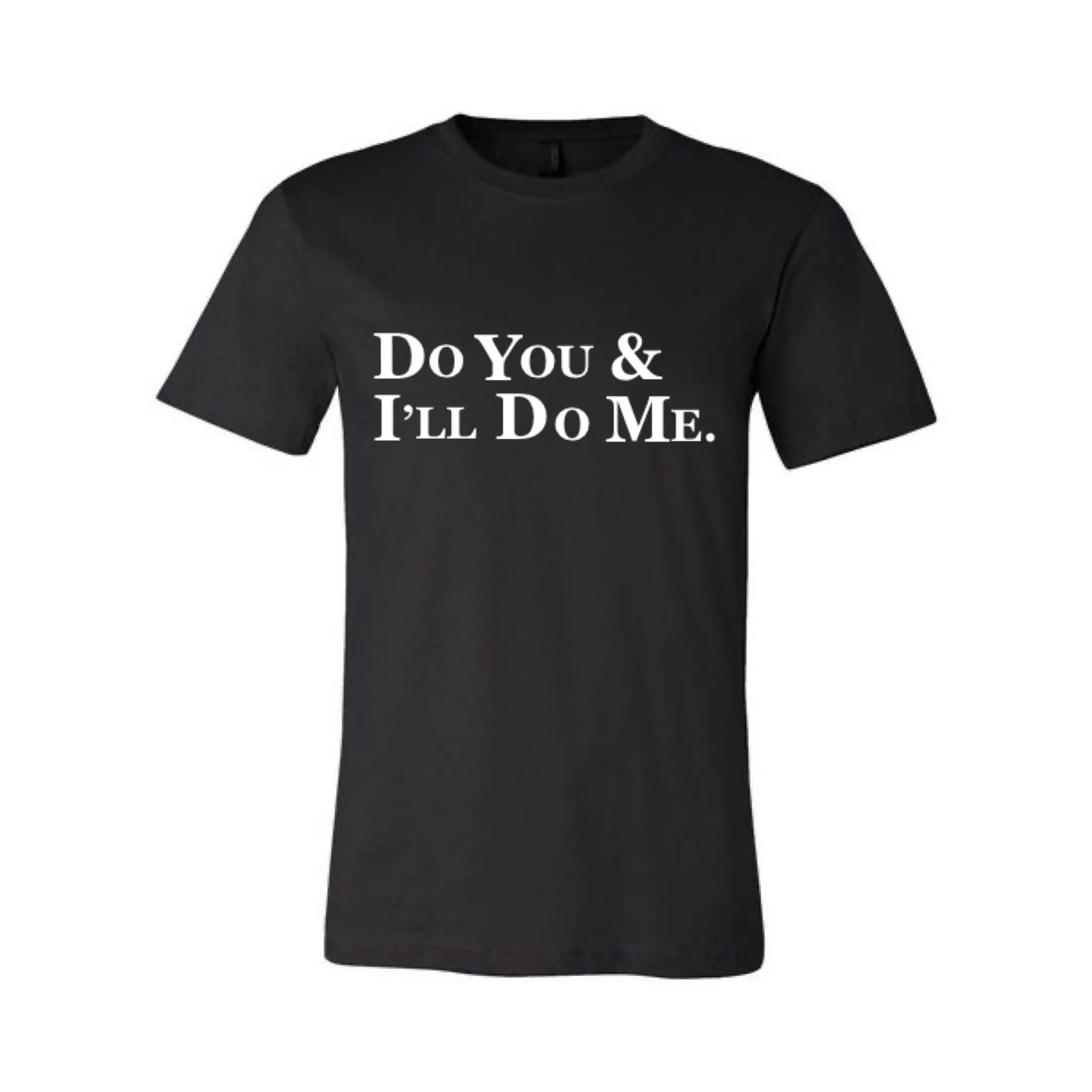 DO YOU & I'LL DO ME