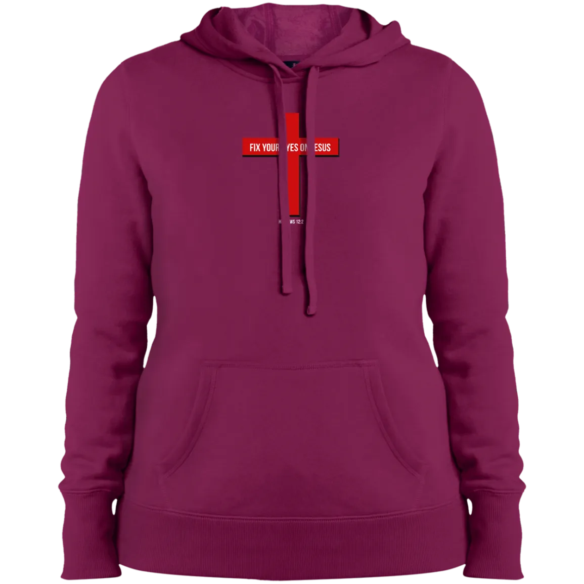 Fix Your Eyes on Jesus Ladies Pullover Hooded Sweatshirt