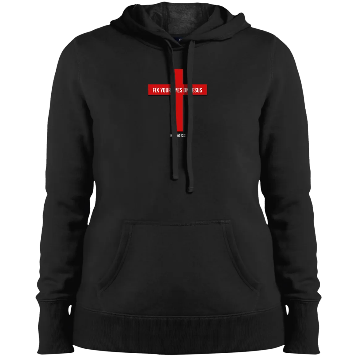 Fix Your Eyes on Jesus Ladies Pullover Hooded Sweatshirt