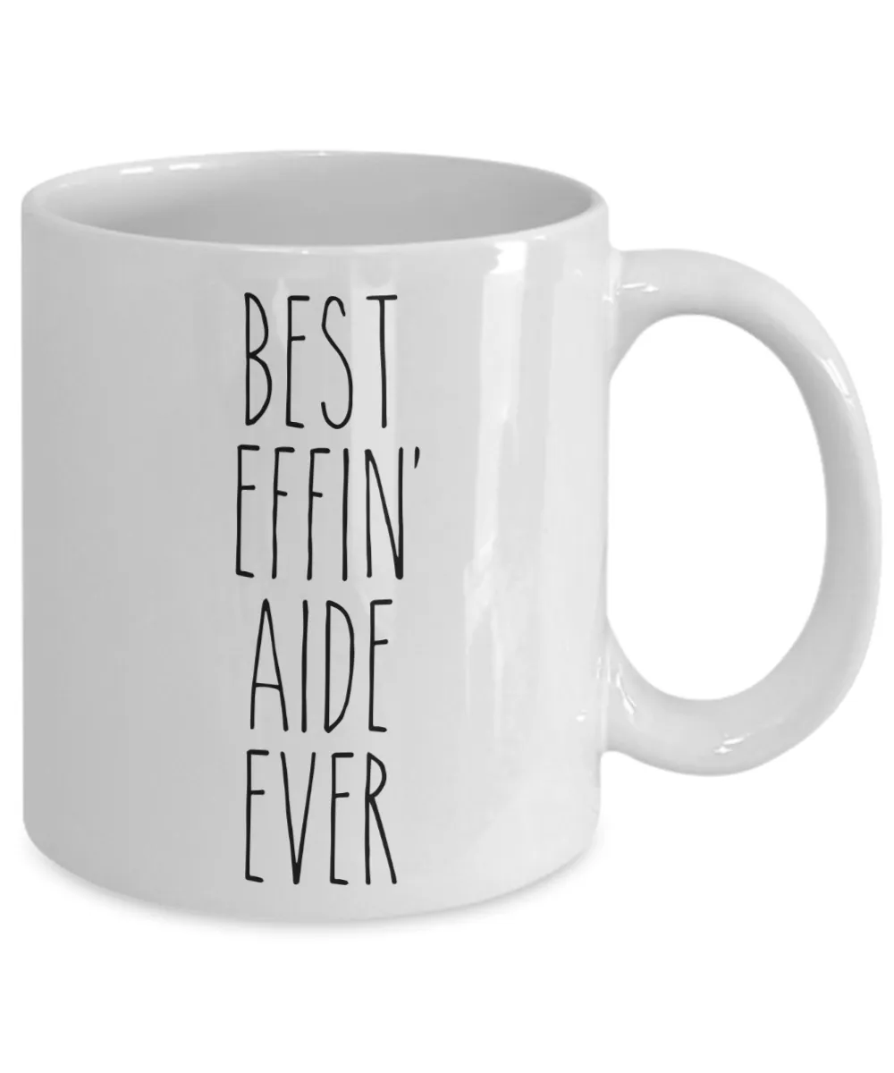 Gift For Aide Best Effin' Aide Ever Mug Coffee Cup Funny Coworker Gifts