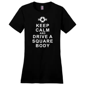 Keep Calm and Drive a Square Body - Women's