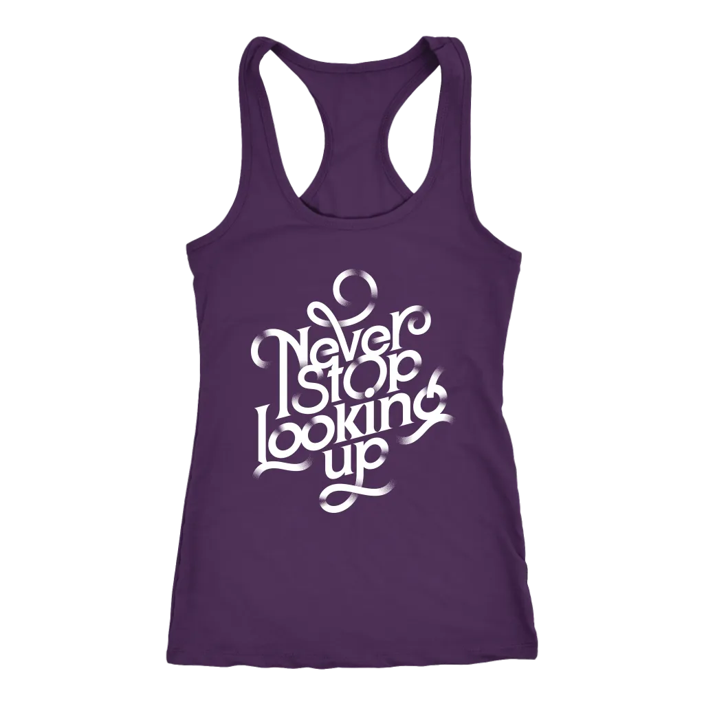 Never Stop Looking Up | Women's