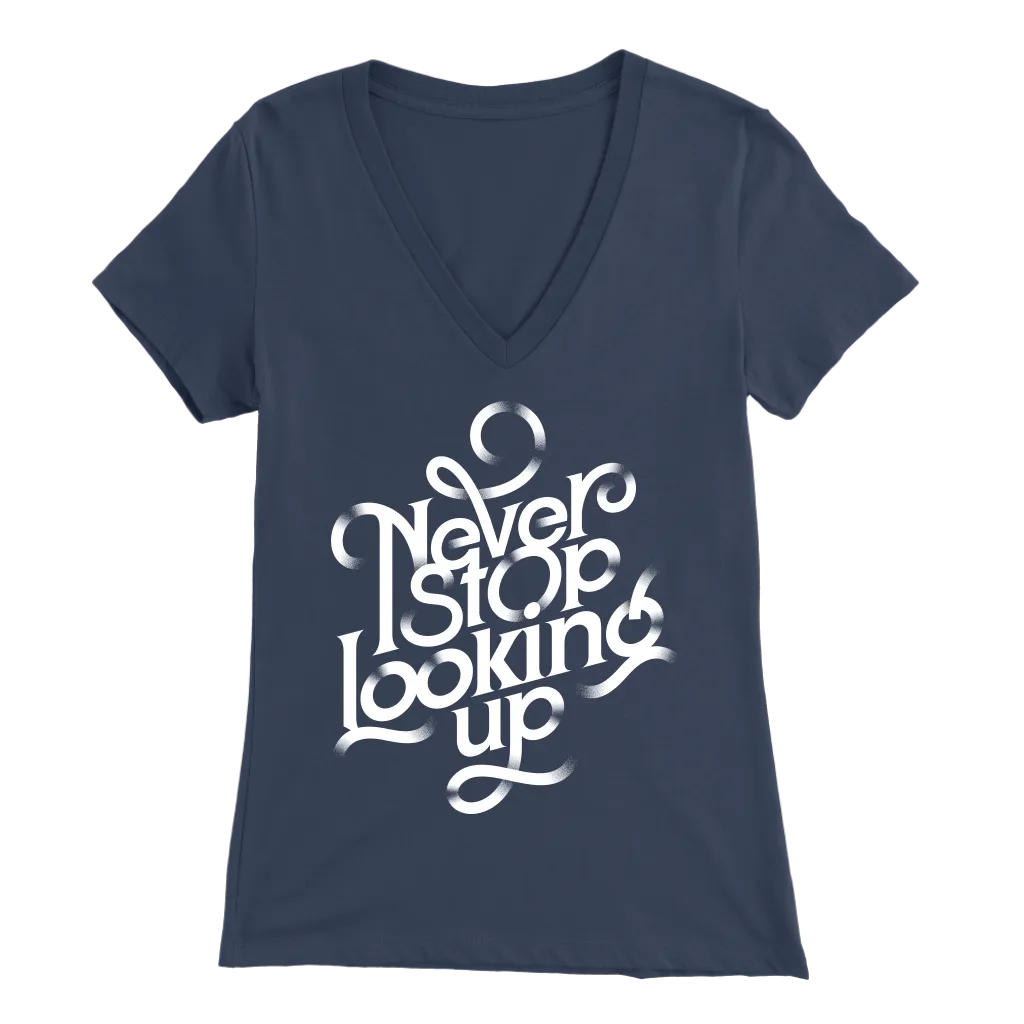Never Stop Looking Up | Women's