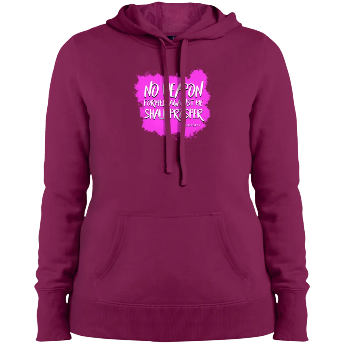 No Weapon Formed Against Me Shall Prosper Ladies Pullover Hooded Sweatshirt