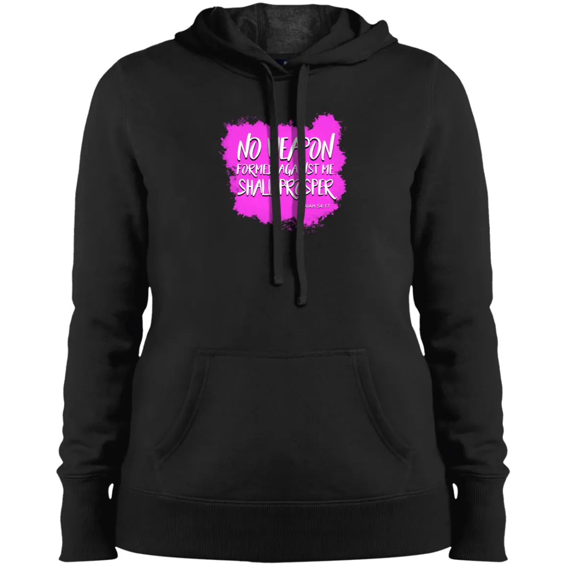 No Weapon Formed Against Me Shall Prosper Ladies Pullover Hooded Sweatshirt