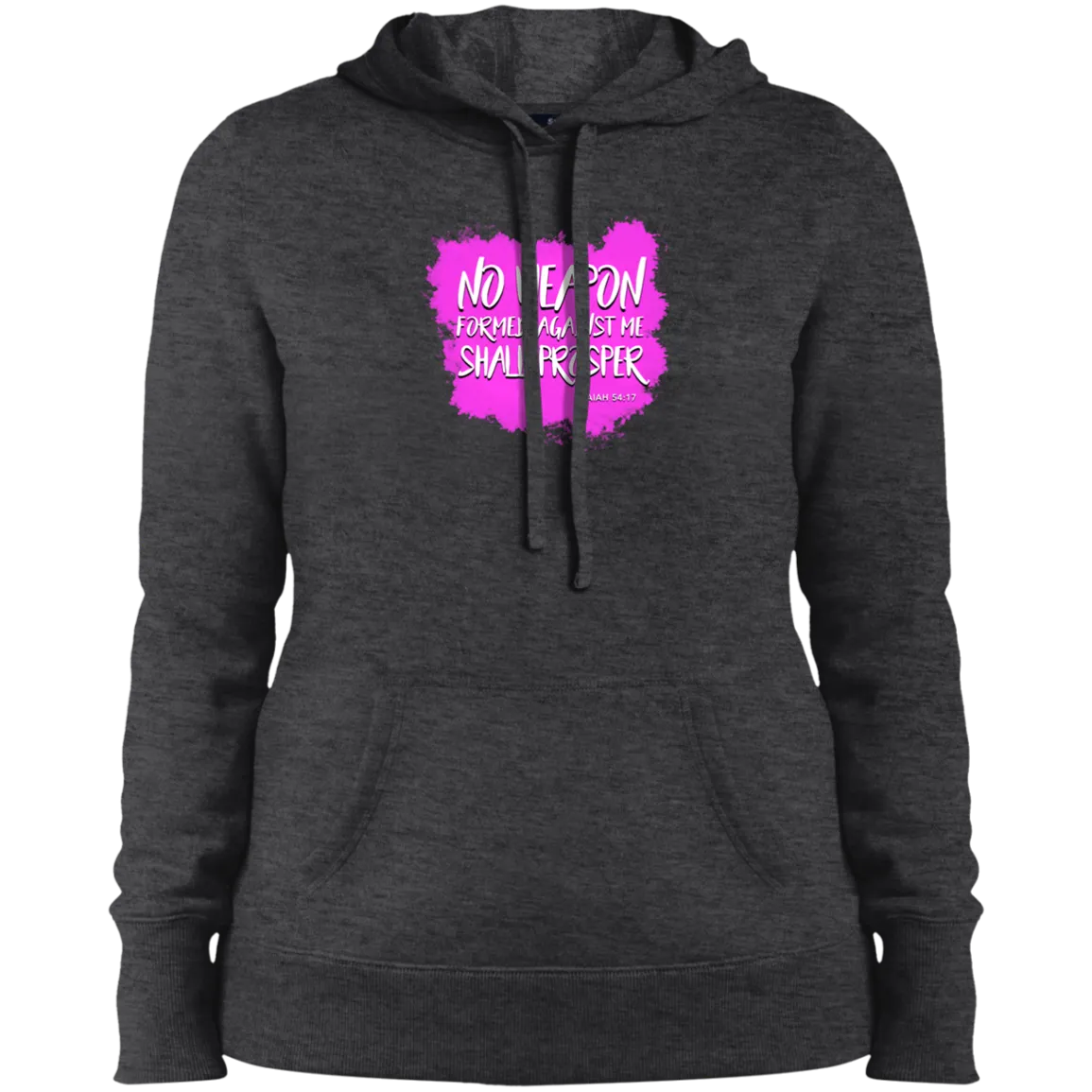 No Weapon Formed Against Me Shall Prosper Ladies Pullover Hooded Sweatshirt