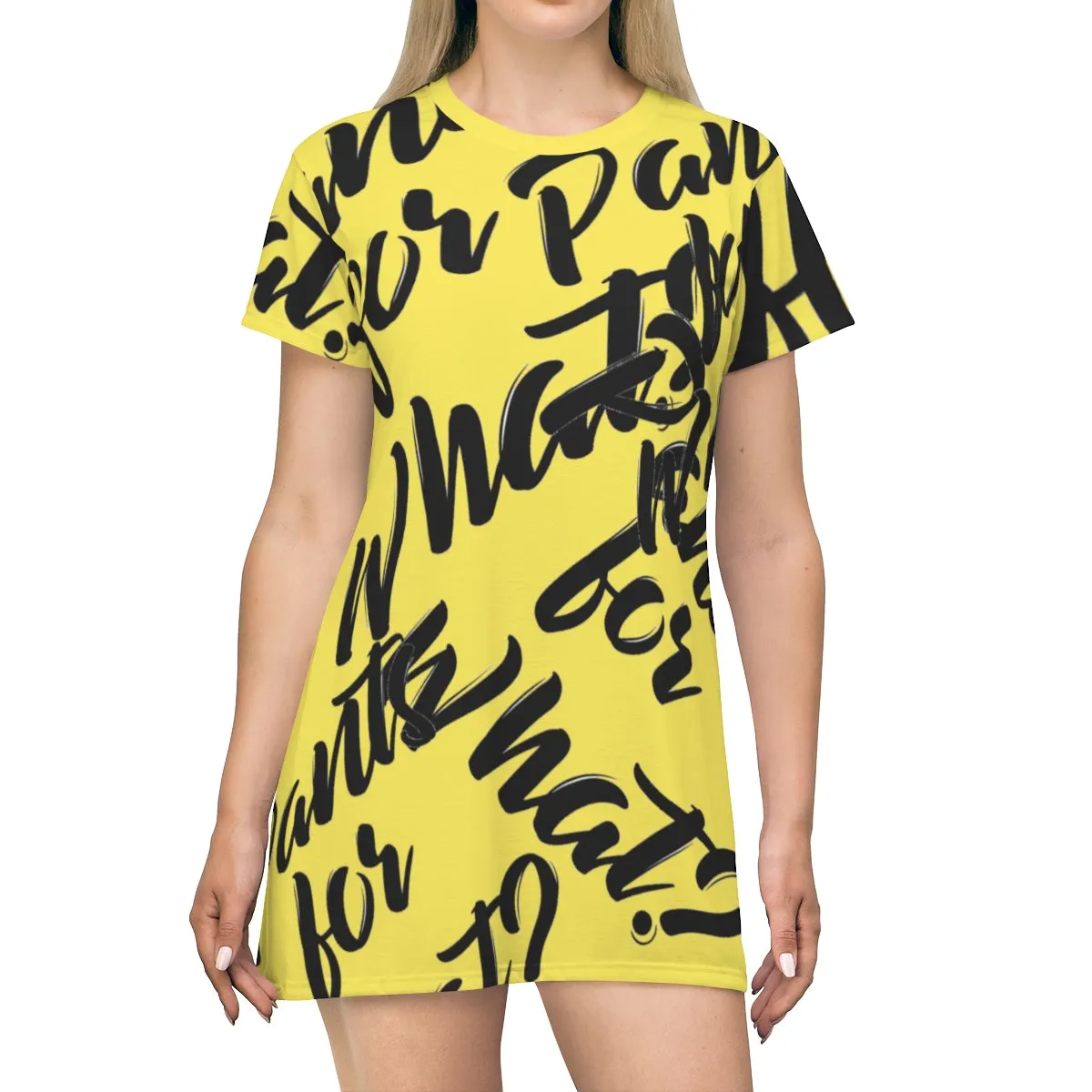 "PANTS FOR WHAT" (light yellow) T-shirt Dress