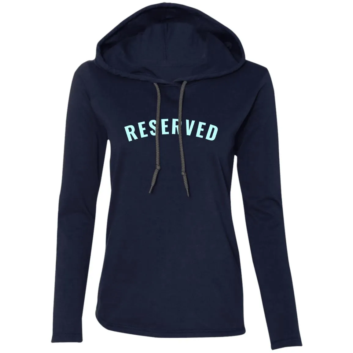 "Reserved" Ladies LS T-Shirt Hoodie