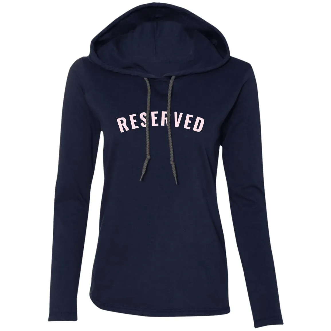 "Reserved" Ladies LS T-Shirt Hoodie