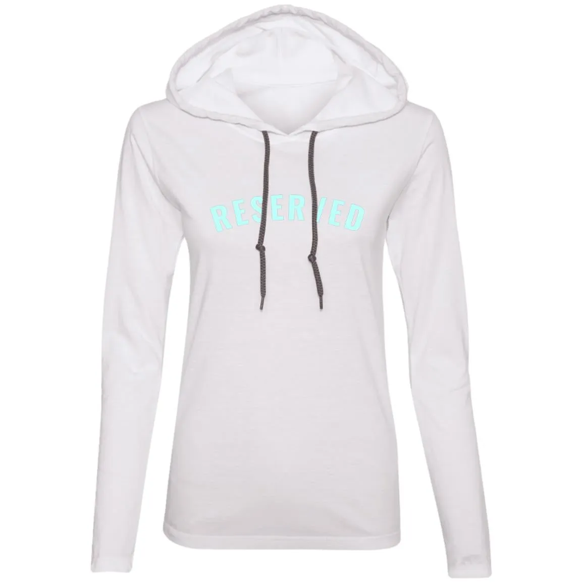 "Reserved" Ladies LS T-Shirt Hoodie