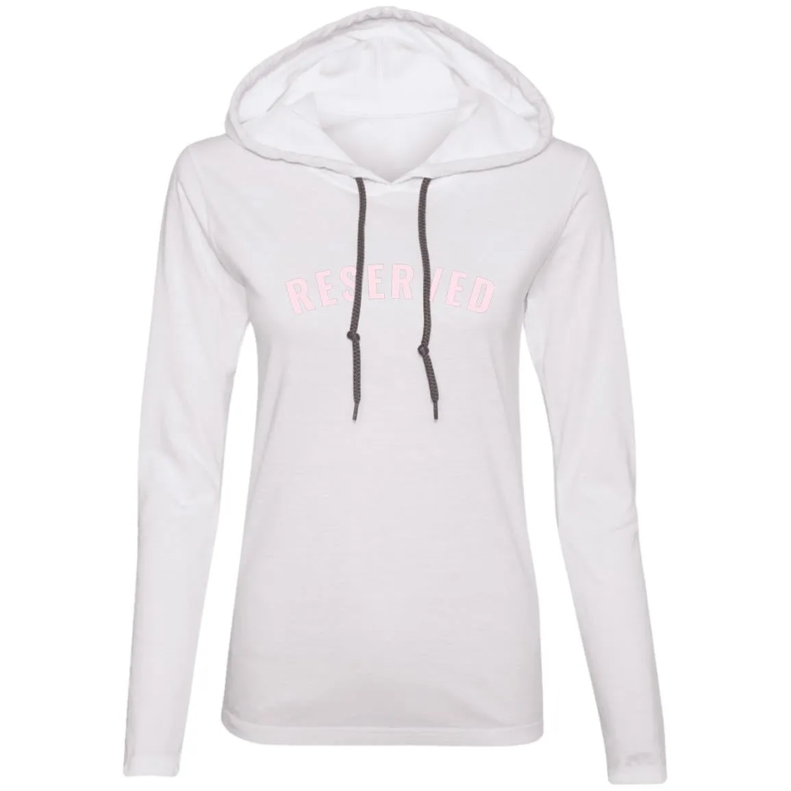 "Reserved" Ladies LS T-Shirt Hoodie