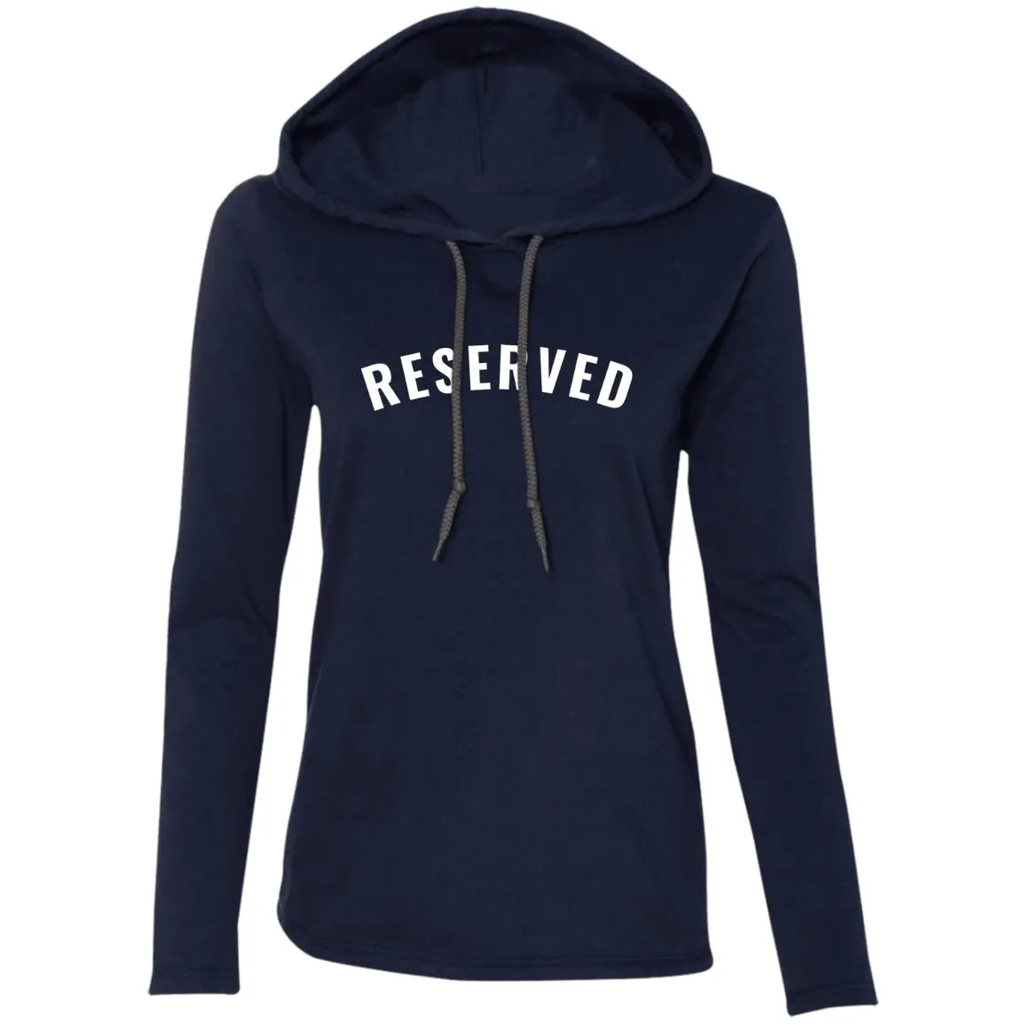 "Reserved" Ladies LS T-Shirt Hoodie