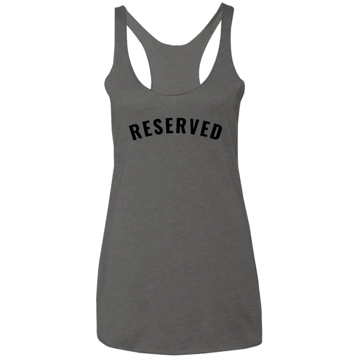 "Reserved" Ladies' Racerback Tank