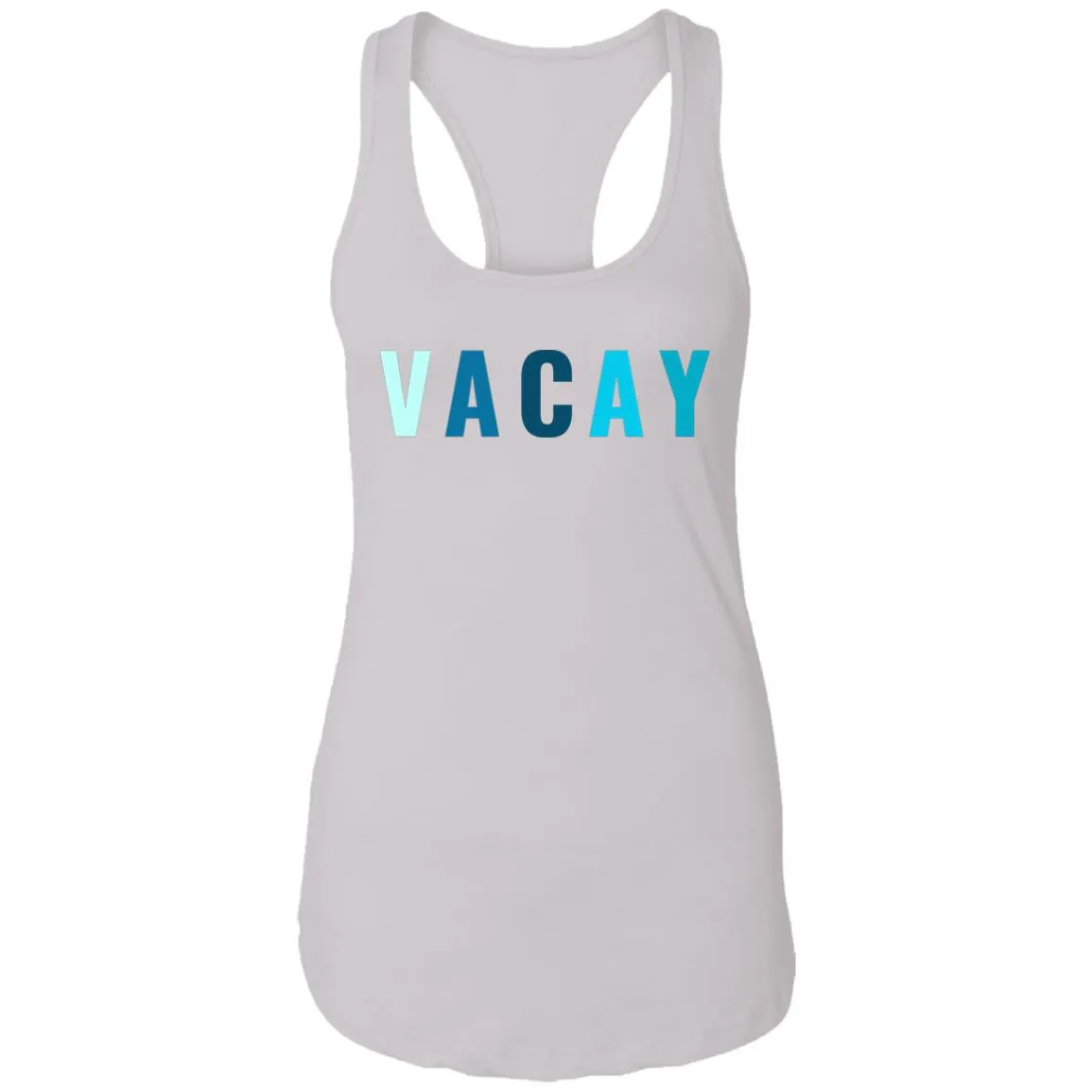 "VACAY" Ladies Ideal Racerback Tank