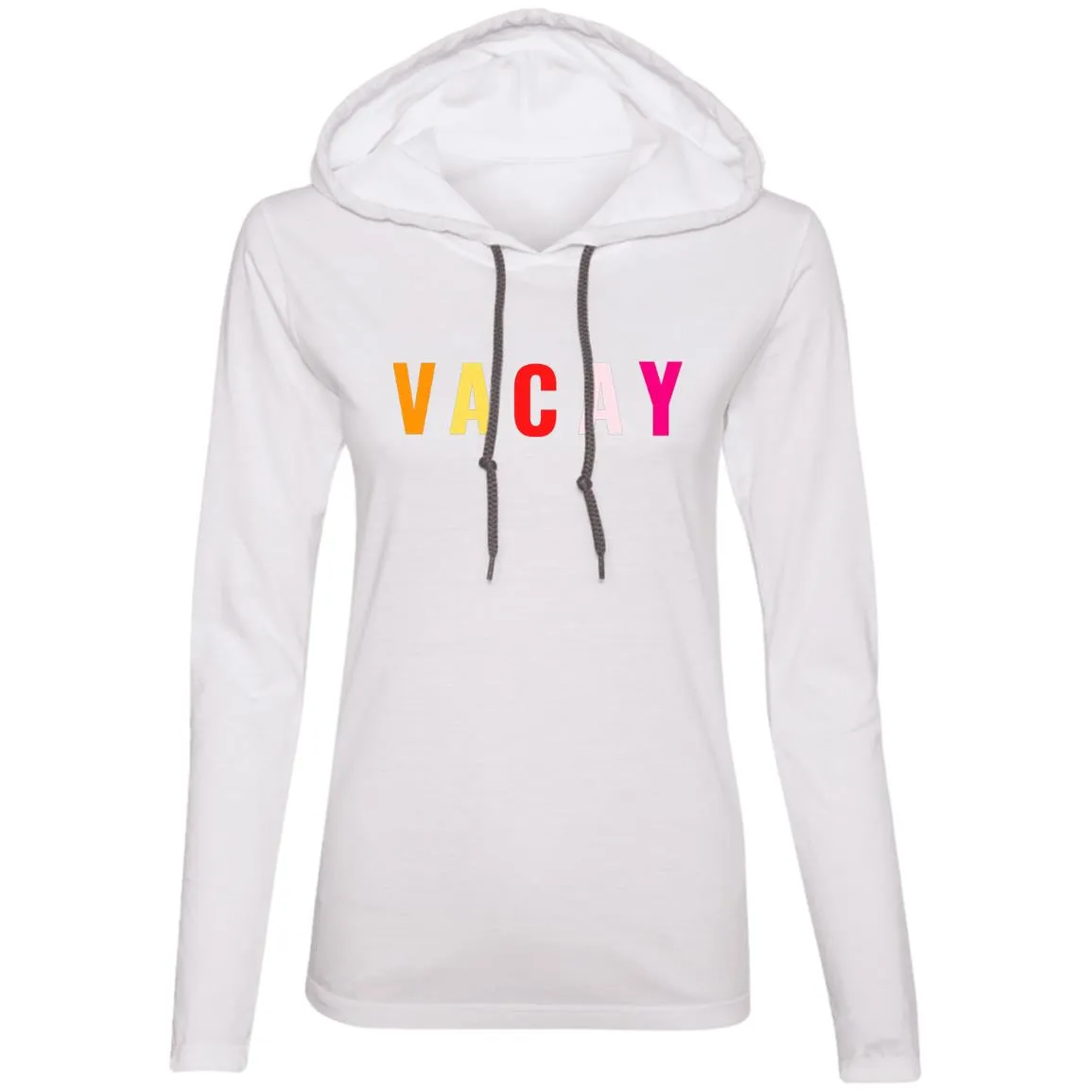 "VACAY" Ladies' LS T-Shirt Hoodie