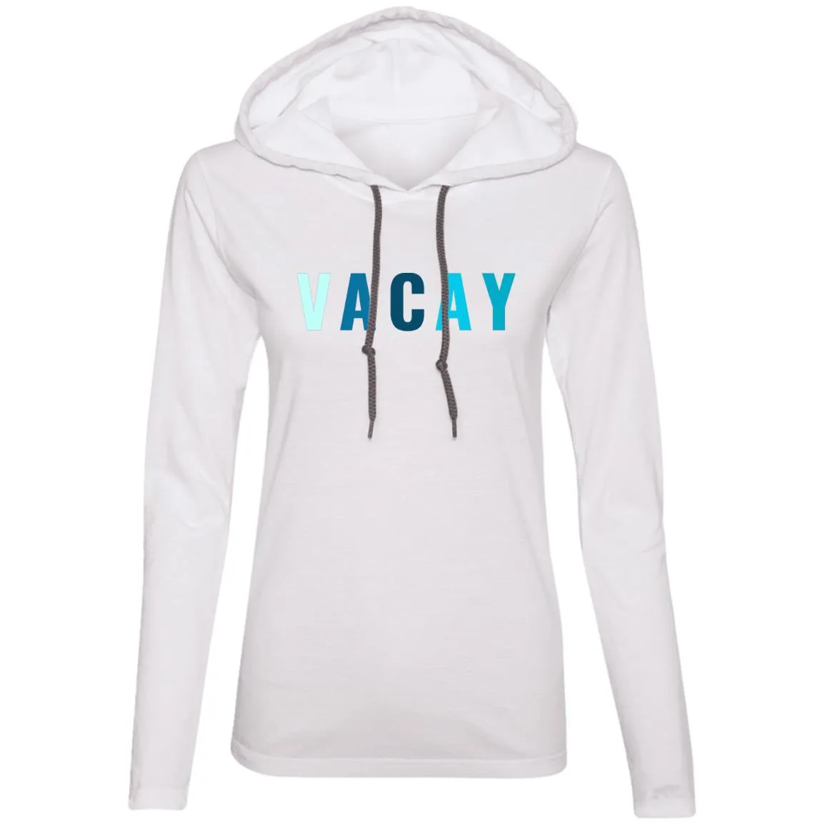 "VACAY" Ladies' LS T-Shirt Hoodie