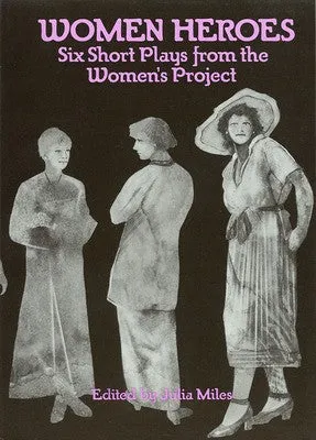 WOMEN HEROES PAPERBACK (O/P)